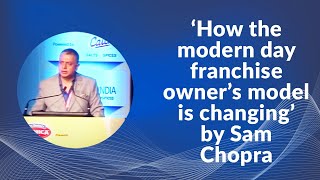 How the modern day franchise owners model is changing by Sam Chopra at Indian Restaurant Congress 2014 image