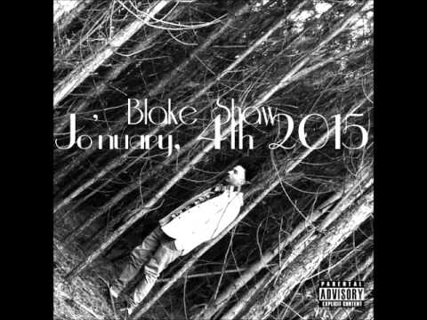 @ImBlakeShaw- 08 Say It Ain't So