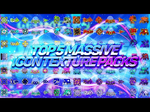 TOP 5 MASSIVE ICON TEXTURE PACKS + 700 ICONS FOR GEOMETRY DASH 2.11 [#4] | Irving Soluble