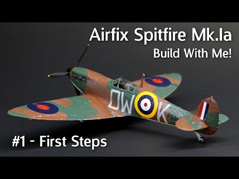 Airfix Spitfire Mk.Ia - Build With Me! Part 1: Getting Started With Your First Steps