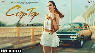 Crop Top - Goldkartz | Jaymeet | Latest Punjabi Songs 2018 | Dance Songs | Saga Music