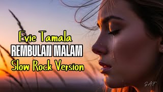 Download lagu REMBULAN MALAM - Evie Tamala ‼️ Slow Rock Version (Cover Ai) #music #cover mp3