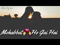 Hamen Jab Se Mohabbat Ho Gai Hai WhatsApp Status