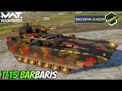 Best Of The Best - T-15 BARBARIS - Most Versatile Tank 🔥 MWT :  TANK BATTLES 
