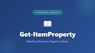 Get-ItemProperty: Read Windows Registry Values with PowerShell | Registry Tutorial