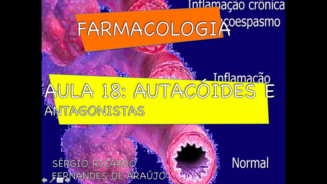 Curso de Farmacologia: Aula 18 - Autacoides - Histamina e serotonina