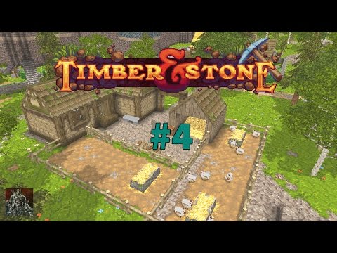Timber and Stone - River Bend Episode 4 - Starting the House