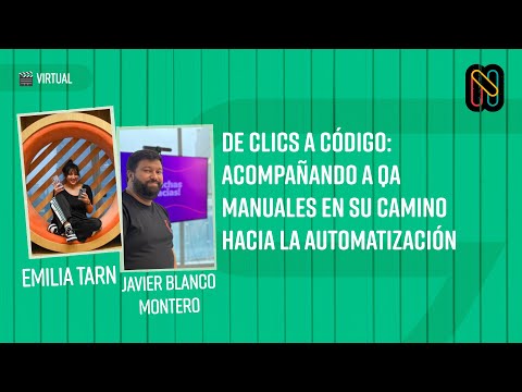 De Clics a Código: Acompañando a QA Manuales en su camino hacia la Automatización - Tarn & Montero