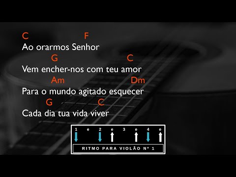 AO ORARMOS, SENHOR - Corinhos Evangélicos "Voz e Violão" | Cifra Simplificada