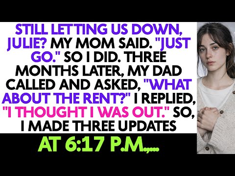 Still Letting Us Down, Julie? My Mom Said. "Just Go." So I Did. Three Months Later, My...