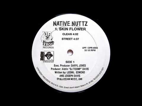 Native Nuttz - Skin Flower (1994)
