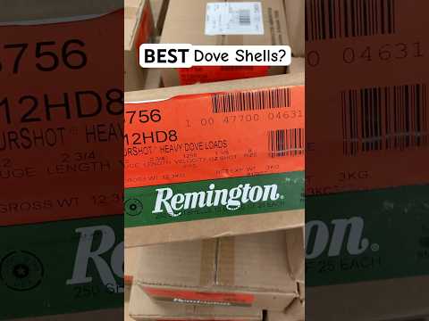 BEST Dove Shells? (Remington ShurShot 12 Gauge)