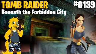 TRLE: [0139] Beneath the Forbidden City - 💎 All Secrets and Pickups 💎