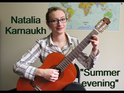 Наталья Карнаух - Летний вечер (гитара)