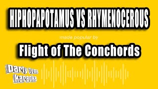 Flight of The Conchords - Hiphopapotamus Vs Rhymenocerous (Karaoke Version)