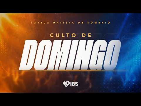 CULTO AO VIVO - IBS SOMBRIO - 26/07/2026