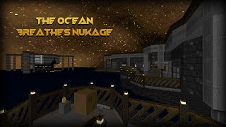 The Ocean Breathes Nukage - by brinks