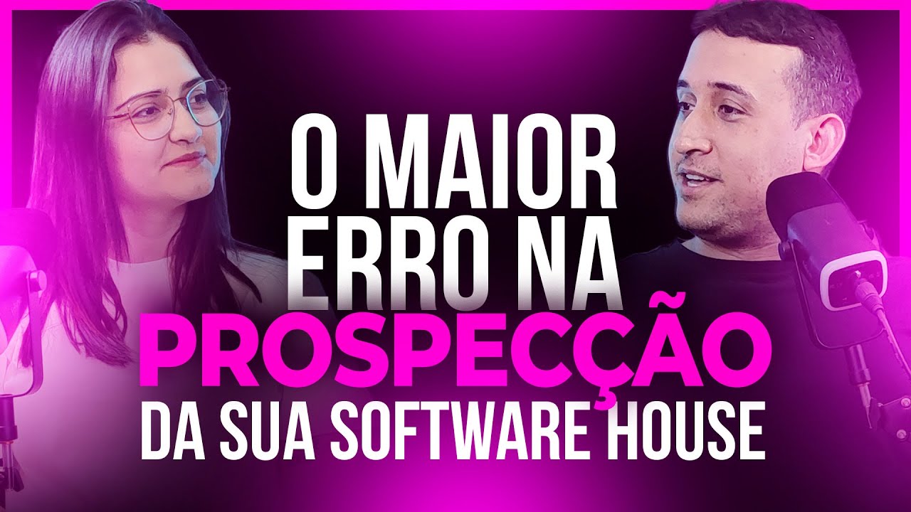 Evite erros na prospecção ativa da sua software house | #podeexponenciar