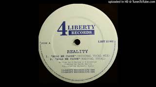 Reality - Hold Me Close (Radical Vocal)