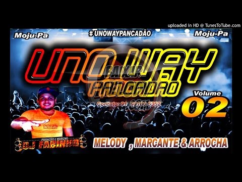 Cd Uno Way Pancadão Vol 02 - Moju-Pa (Dj FabinhoO) - Melody Marcante e Arrocha