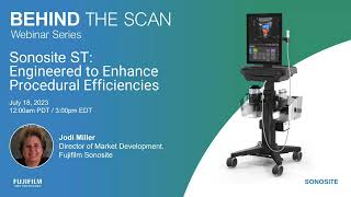 Sonosite ST: Engineered to Enhance Procedural Efficiencies