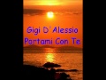 Gigi D'Alessio-Portami Con Te