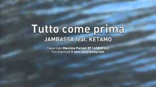 Tutto come prima | JAMBASSA feat. KETAMO