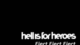 Eject Eject Eject - Hell Is For Heroes