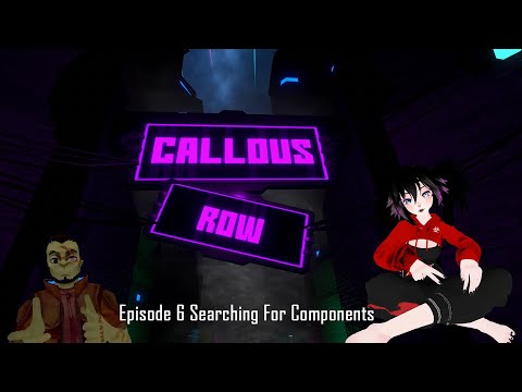 Callous Row RP - Ep. 6, Searching For Components