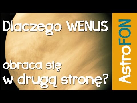 Why does Venus rotate the other way? - Astrophone #5