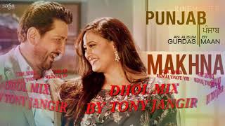 Download lagu Makhna  Gurdas maan punjabi dhol mix song mp3