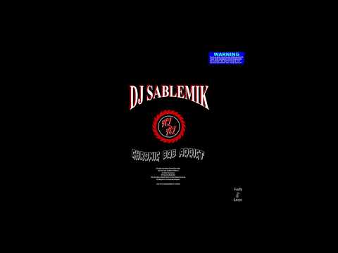 DJ Sablemik - Chronic 808 Addict