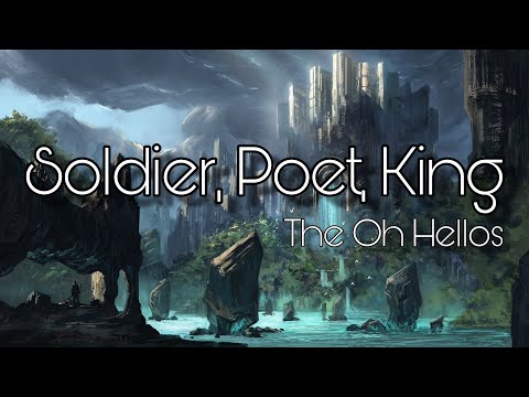 Soldier, Poet, King - The Oh Hellos (ON SCREEN LYRICS)