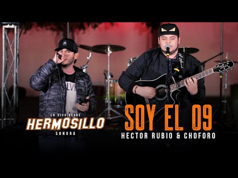Soy El 09 (En Vivo) - Hector Rubio, Choforo