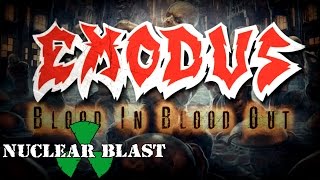 EXODUS - Blood In, Blood Out (OFFICIAL LYRIC VIDEO)