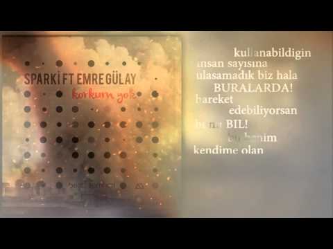 Sparki x Emre Gülay - Korkum YOK! (Lirik Video)