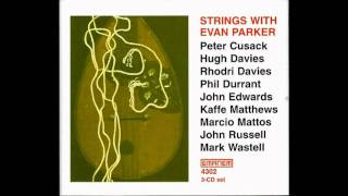 Strings With Evan Parker - Another Fire Dril