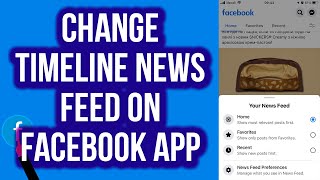 How to Change Timeline News Feed on Facebook App (New)