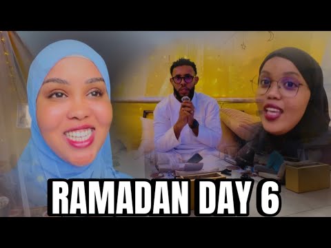 RAMADAN ROUTINE DAY6 AFUR BANAKA OO ISKU RACNE MARIAN IYO UTAMA