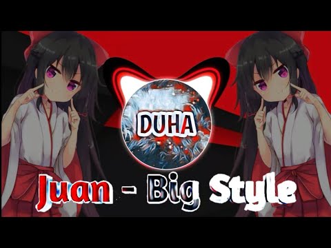 Juan - Big Style
