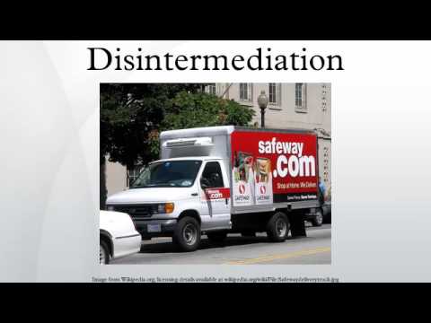 Disintermediation