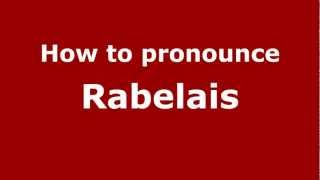 How to pronounce Rabelais
