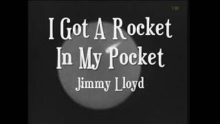 I Got a Rocket in My Pocket - Jimmy Lloyd (1958)