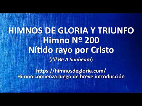 Himnos de gloria Nº 200 - Nítido rayo por Cristo