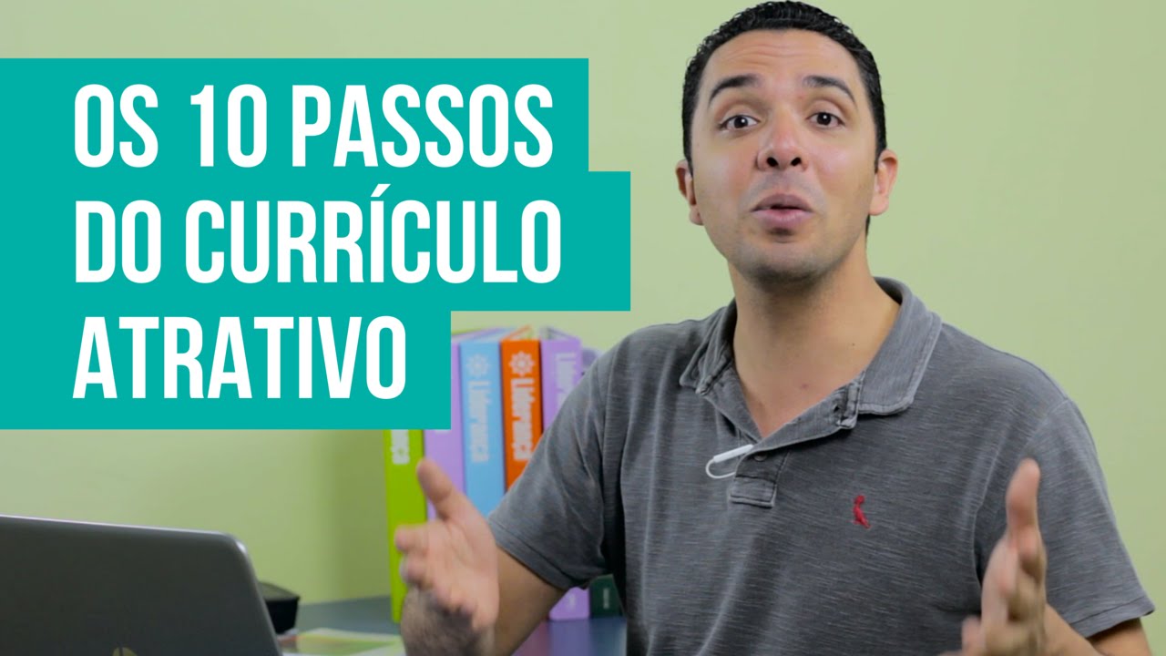 [ REVELADO ] OS 10 PASSOS DO CURRÍCULO ATRATIVO