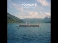 Kodaline - In A Perfect World (Full Album) 