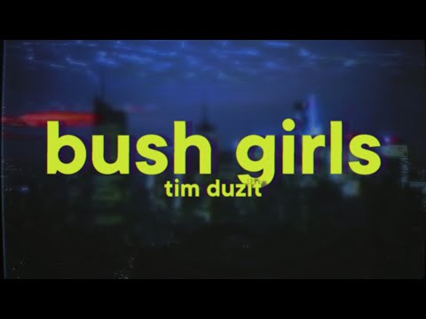 Tim Duzit - Bush Girls