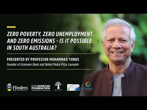 Muhammad Yunus — Zero poverty, zero unemployment, and zero carbon emissions: is it possible?