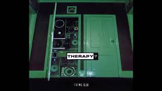 Therapy? - Suing God