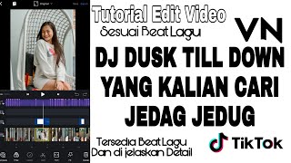 Download lagu TUTORIAL EDIT VIDEO TIKTOK LAGU DJ DUSK TILL DOWN UPS YANG KALIAN CARI JEDAG JEDUG KEDAP KEDIP VIRAL mp3